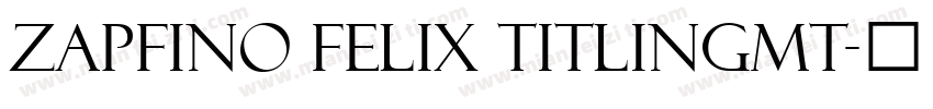 Zapfino Felix TitlingMT字体转换